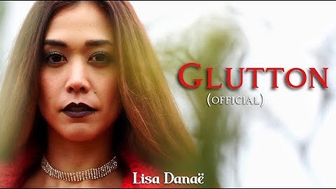Lisa Danaë - Glutton (Official)