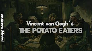 Why many people relates to this painting: Van Gogh's The Potato Eaters | Great Art Diaries