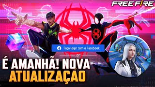 É AMANHÃ! NOVA ATUALIZAÇÃO DO FREE FIRE, PEGUE SEU CUBO DE GRAÇA - ATUALIZAÇÃO HOMEM-ARANHA