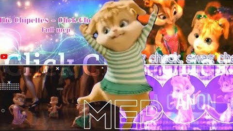 The Chipettes - Click Click Click {MEP}
