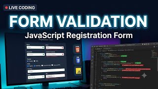 🔴 LIVE | JavaScript Form Validation 🚀 | Build a Complete Registration Form | Live Coding