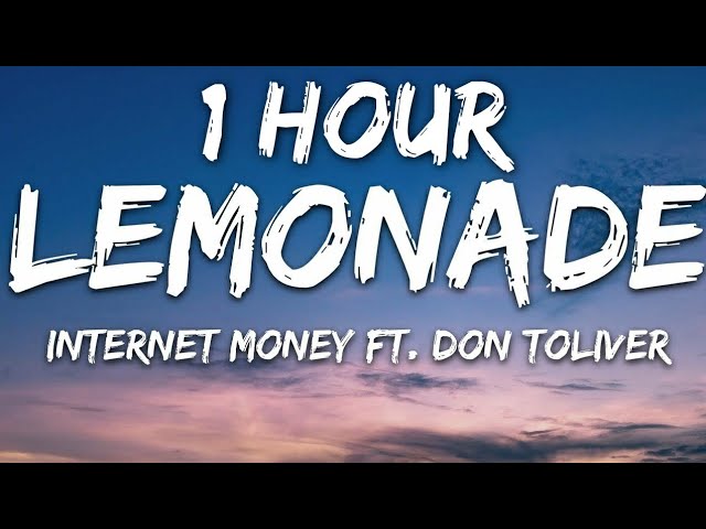 Internet Money - Lemonade (Lyrics) ft. Don Toliver, Gunna & NAV 🎵1 Hour