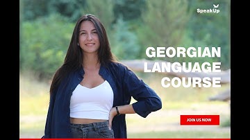SpeakUp Language Center - Georgian Language Course intro