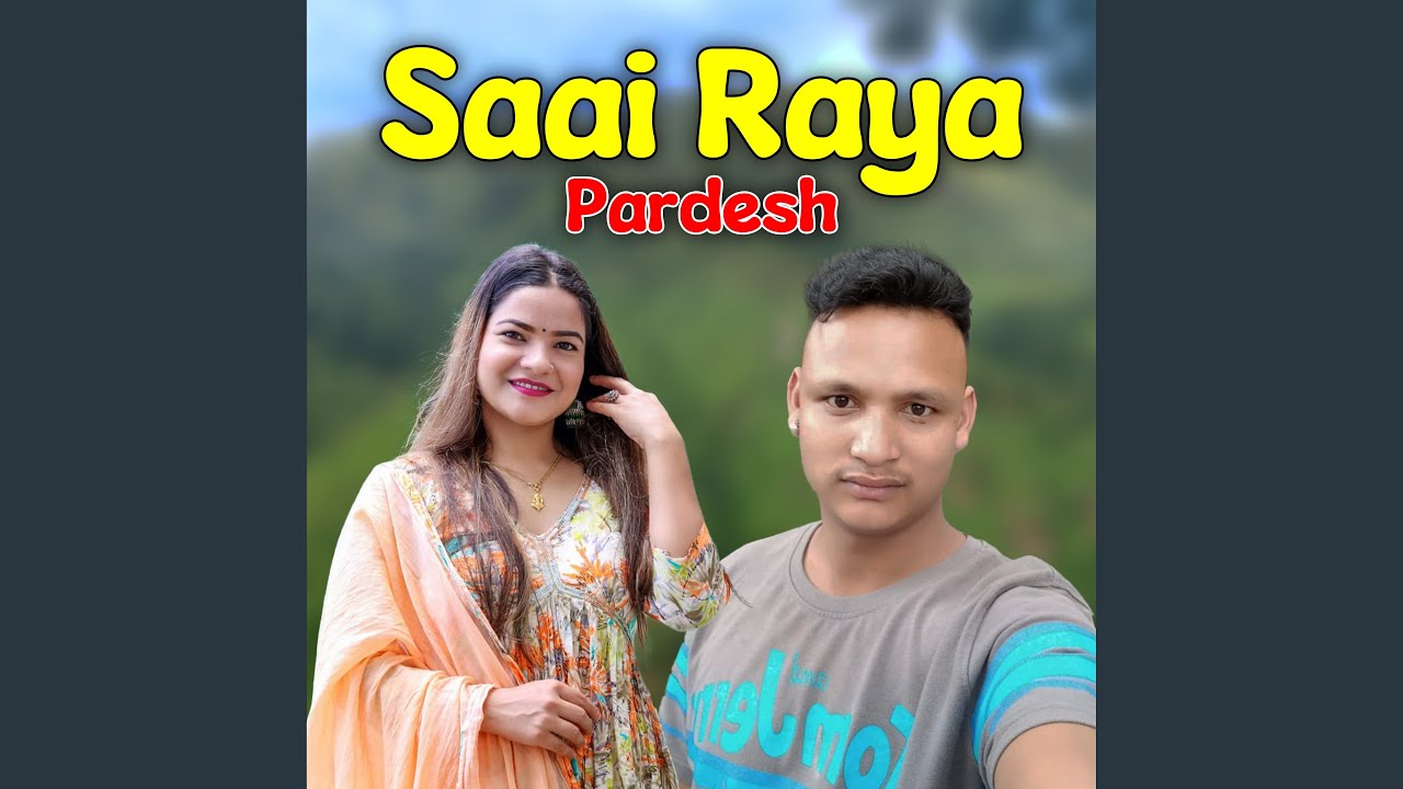 Saai Raya Pardesh