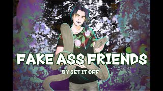 Fake Ass Friends 