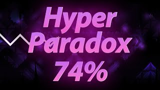 Hyper Paradox 74% | Progress #2