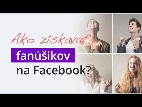 Ako získavať fanúšikov na Facebook stránku?