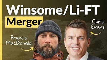 Winsome–Li-FT Merger Explained: Adina, Financing, Next Steps | Chris Evans & Francis MacDonald