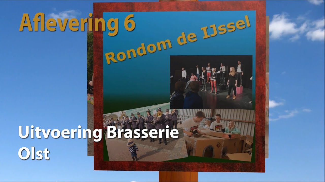 Rondom de IJssel aflevering 6 - Uitvoering Brasserie Olst