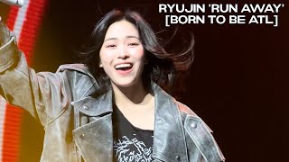 [4K] ITZY (있지) Ryujin (류진) 'Run Away' - [BORN TO BE ATLANTA]