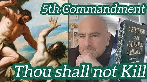 Catechism of The Catholic Church #29 5th Commandment