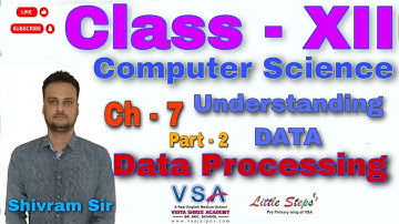 Class 12 | Computer Science | Chapter 7 | Understanding of Data | Shiv Ram Sir |  @vsajaipur