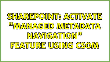 Sharepoint: Activate "Managed Metadata Navigation" feature using CSOM