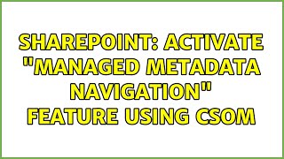 Sharepoint: Activate Managed Metadata Navigation feature using CSOM
