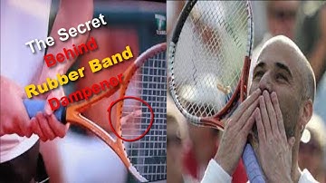 The Secret Behind Rubber Band Dampener | Andre Agassi