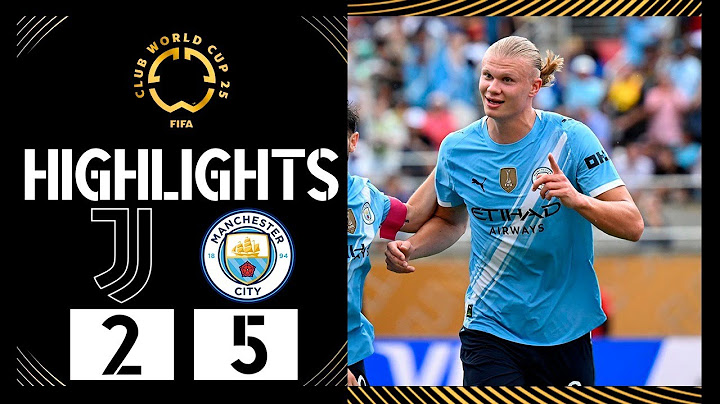 Erling Haaland Goal | Juventus vs Manchester City 2-5 Highlights | FIFA Club World Cup 2025
