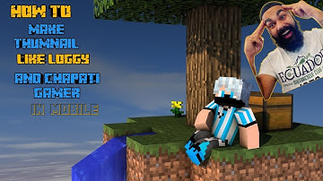 How to make thumnail like chapati hindustani gamer and loggy hindustani gamer in mobile ||(In hindi)