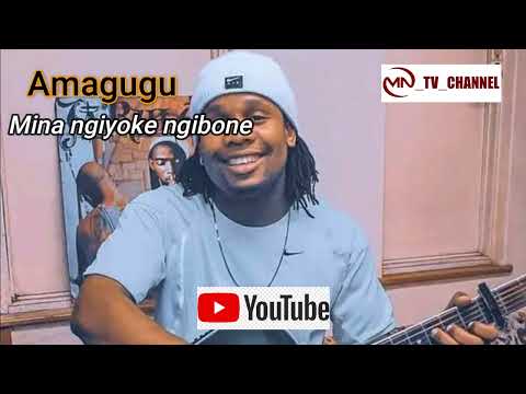 Amagugu = Track 2 Mina ngiyoke ngibone