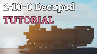 Steam Locomotive Tutorial / 2-10-0 Decapod / Plane Crazy