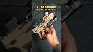 5.7x28 Handguns Collection Ruger- S&amp;W - PSA #short #edc #gunculture