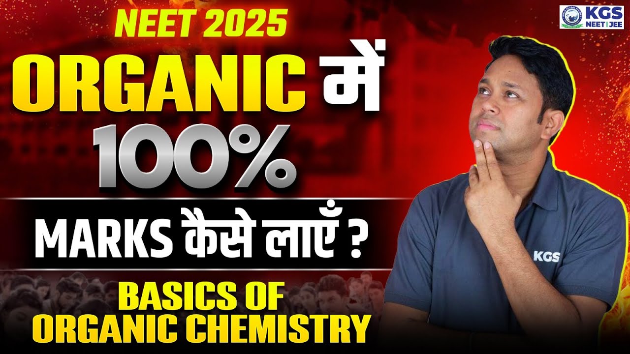 One Shot - Basics of Organic Chemistry for Hindi Medium || NEET 2025 || Chemistry by Gogi Sir | KGS