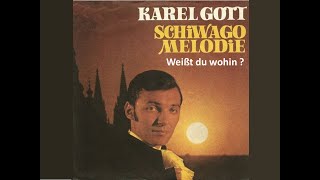 Weißt du wohin  - Schiwagomelodie - Karel Gott