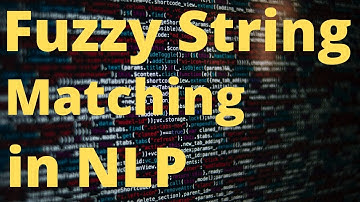 Fuzzy String Matching in Natural Language Processing | NLP
