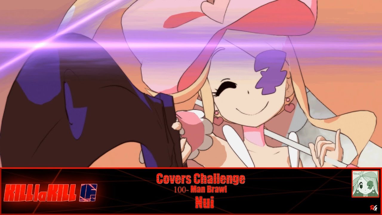 Kill la Kill: IF - Covers Challenge: 100-Man Brawl: Nui