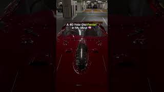 A 40 Year Old Ferrari In My Mind