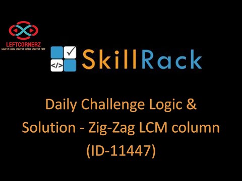 skillrack daily challenge logic and solution - zig-zag LCM column - (03-12-2020) [id-11447]