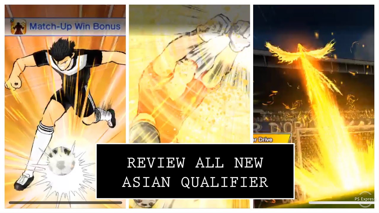 Review All New Asian Qualifier Player Captain Tsubasa Dream Team YouTube