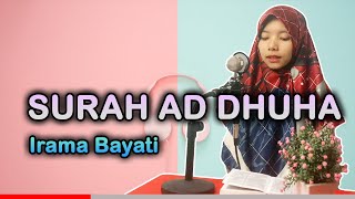 Merdu!! Murotal Surah Ad Dhuha Bayyati oleh Atika Rahmawati