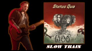 STATUS QUO - Slow Train (Cover)