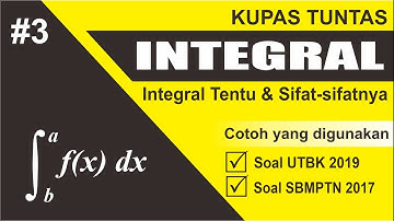 Integral Tentu dan Sifat-sifatnya - Bahas soal UTBK TKA Saintek (Integral Part 3) M4THLAB