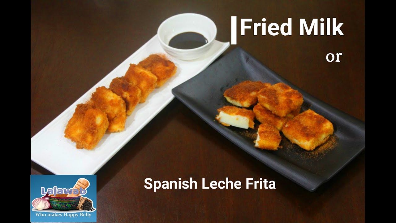 Fried Milk Spanish Leche Frita With & without Egg Lajawab