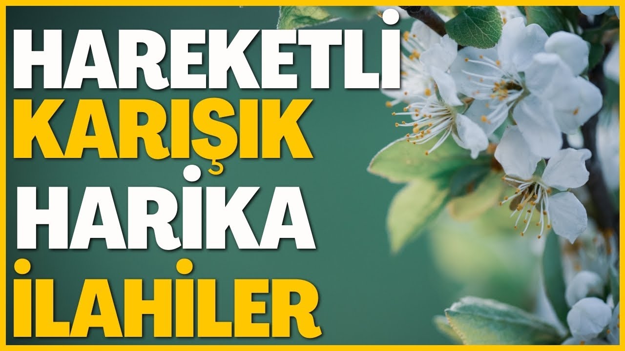 HAREKETLİ KARIŞIK HARİKA İLAHİLER | ÖYLE BİR DÜĞÜN Kİ DİLE DESTANDIR DESTANDIR