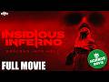 Insidious Inferno  🎥 They Opened the Door to Hell | Supernatural Thriller | FULL HORROR MOVIE