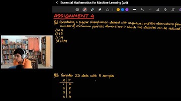 Essential Mathematics for Machine Learning (NPTEL) (Week 4)