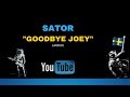 Sator - Goodbye Joey