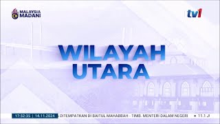 14 Nov 2024 - Berita Wilayah - Wilayah Utara