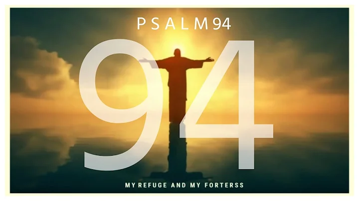Psalm 94 Reading: God the Refuge of the Righteous (With words - KJV)