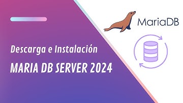 DESCARGA E INSTALACIÓN DE MARIADB SERVER 2024