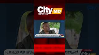 Alias Calarcá enfrentará imputación por desaparición y reclutamiento forzado | CityTv