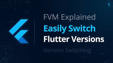 What Is FVM? Manage Multiple Flutter Versions Like a Pro!