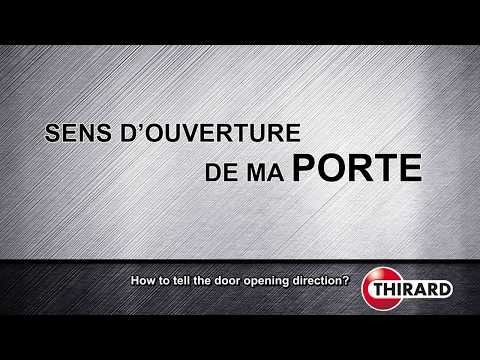 Quel est le sens d'ouverture de votre porte?