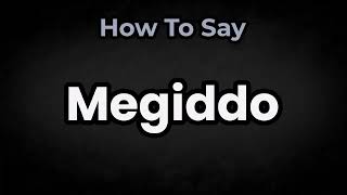 Como pronunciar Megido Corretamente Significado e Pronuncia