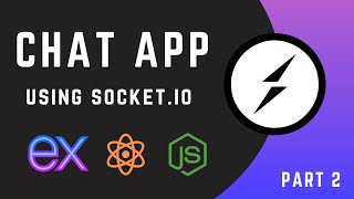 Build A Chat App in 1 Hour - React JS, Express JS & Socket.io (Part 2)