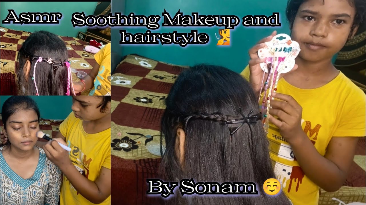 ASMR 😴| Sonam did my makeup and hairstyle like a professional🤩|which will take away all your stress😌