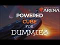 Powered Cube Draft For Dummies | Guide/Walkthrough | MTG Arena