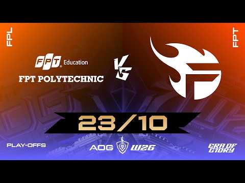 FPT POLYTECHNIC VS FPT X FLASH | PLAYOFFS | ĐẤU TRƯỜNG DANH VỌNG MÙA ĐÔNG 2026